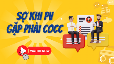 Làm sao vượt qua nỗi sợ khi đi phỏng vấn ám ảnh vì gặp COCC.png